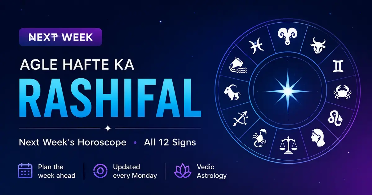 Agle Hafte Ka Rashifal – August 31-6, 2026 | Next Week's Horoscope All Signs